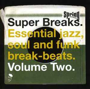 Various - Super Breaks. Essential Jazz, Soul And Funk Break-Beats. Volume Two