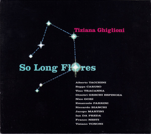 Tiziana Ghiglioni So Long Flores 2004 CD Discogs