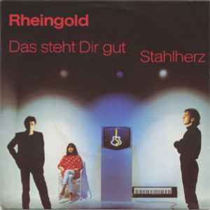 Das Steht Dir Gut / Stahlherz - Rheingold