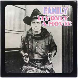 Family (6) - It's Only A Movie