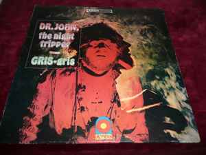 Dr. John, The Night Tripper – Gris-Gris (1968, Vinyl) - Discogs