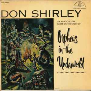 eksekverbar nødvendighed let Don Shirley – Orpheus In The Underworld (1956, Vinyl) - Discogs