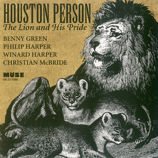 Houston Person – The Lion And His Pride (1994, CD) - Discogs