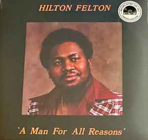Hilton Felton – A Man For All Reasons (2021, Vinyl) - Discogs