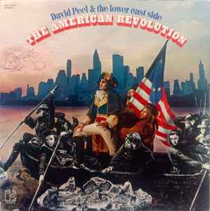 David Peel & The Lower East Side - The American Revolution album cover