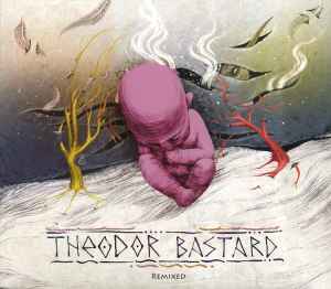 Theodor Bastard - Remixed album cover