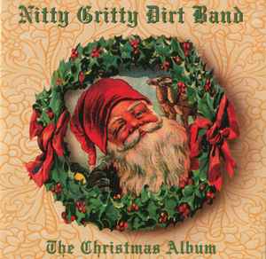 Nitty Gritty Dirt Band - The Christmas Album album cover