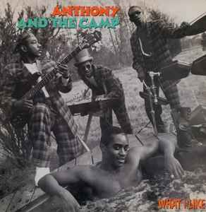 What I Like - Anthony And The Camp