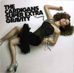 The Cardigans - Super Extra Gravity | Releases | Discogs