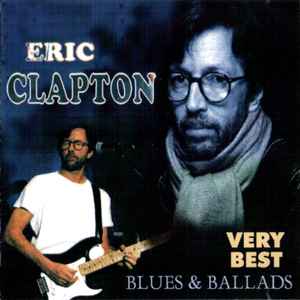 Eric Clapton - Very Best. Blues & Ballads album cover