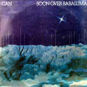 Soon Over Babaluma - Can