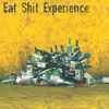 Eat Shit Experience - Vive L'Alcool