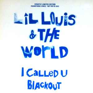 Lil Louis & The World – I Called U / Blackout (1989, Vinyl) - Discogs