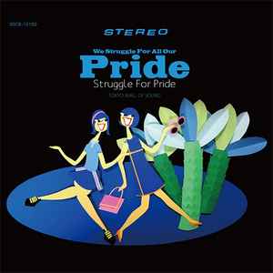 Struggle For Pride - We Struggle For All Our Pride