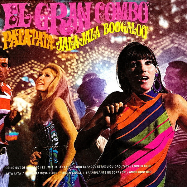 El Gran Combo - Pata-Pata Jala-Jala, Boogaloo | Releases | Discogs