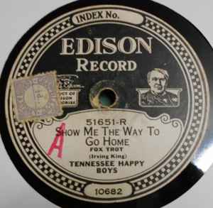 Tennessee Happy Boys - Show Me The Way To Go Home / Paddlin' Madelin' Home album cover