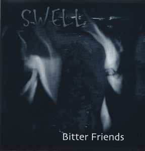 Bitter Friends / Reservoir - Swell / Osmo