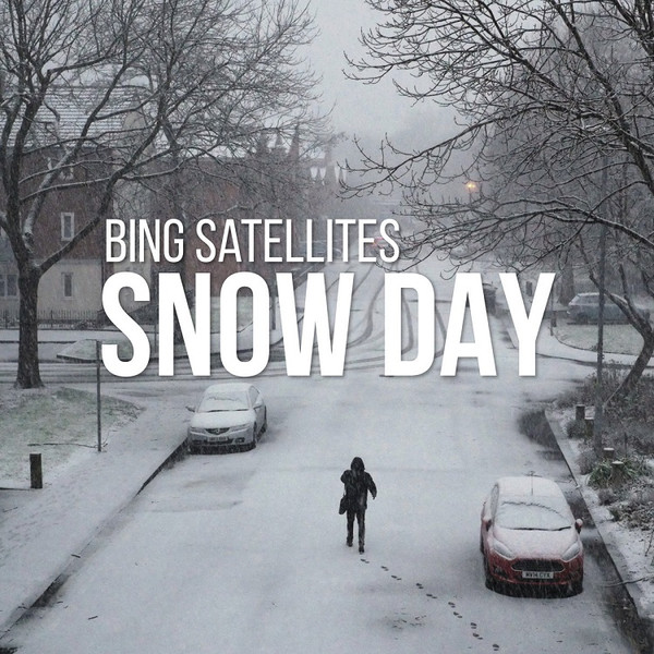 télécharger l'album Bing Satellites - Snow Day