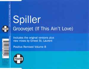 Spiller - Groovejet (If This Ain't Love)