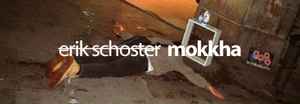 Erik Schoster - Mokkha album cover