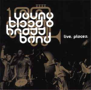 Live. Places. - Youngblood Brass Band