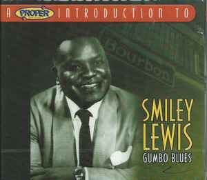 Smiley Lewis - A Proper Introduction To Smiley Lewis Gumbo Blues album cover