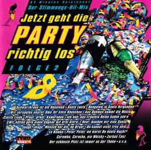 Unknown Artist - Jetzt Geht Die Party Richtig Los - Folge 2 album cover