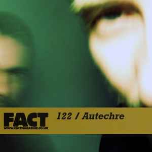 Autechre - FACT Mix 122 album cover