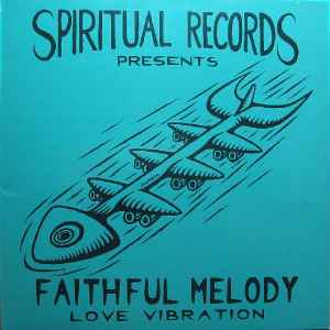 Love Vibration - Faithful Melody