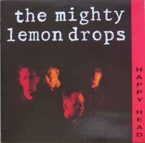Happy Head - The Mighty Lemon Drops