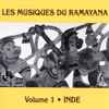 Various - Les Musiques Du Ramayana: Volume 1 • Inde