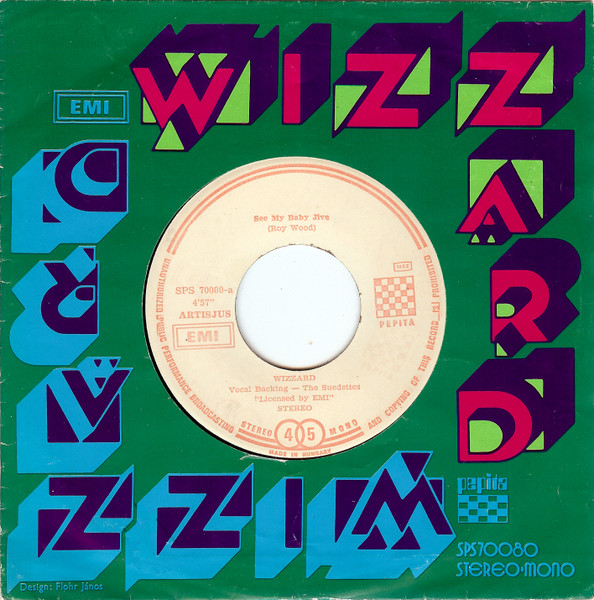 Wizzard – See My Baby Jive (1973, 4-prong center, Vinyl) - Discogs