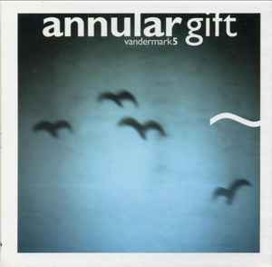 Annular Gift - Vandermark5