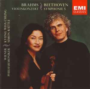 Brahms / Beethoven, Kyung Wha Chung, Simon Rattle, Wiener