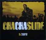 Cover of Cha Cha Slide, 2004, CD