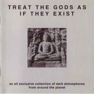Various - Treat The Gods As If They Exist album cover