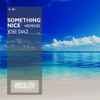 Jose Diaz (6) - Something Nice + Remixes