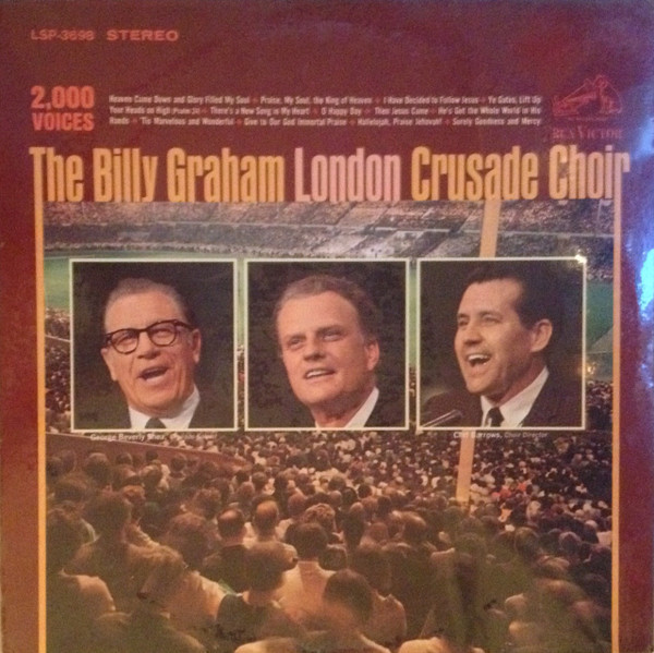 Billy Graham The Billy Graham London Crusade Choir Releases Discogs