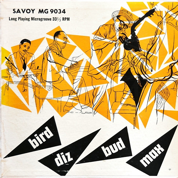 Bird - Diz - Bud - Max – Bird - Diz - Bud - Max (1953, Vinyl 