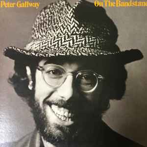 Peter Gallway - On The Bandstand | Releases | Discogs