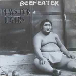 Beefeater - Plays For Lovers album cover