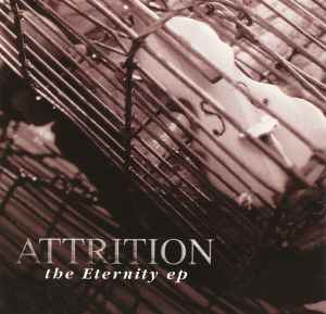 Attrition - The Eternity EP