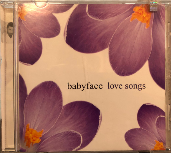 Babyface – Love Songs (2004, CD) - Discogs