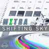 MΣTRA - Shifting Sky