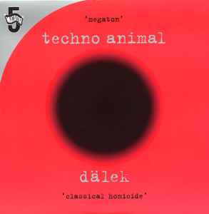 Megaton / Classical Homicide - Techno Animal vs Dälek