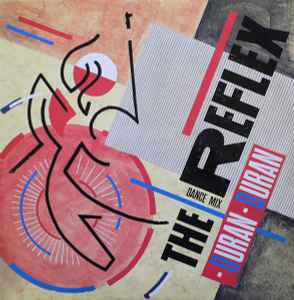 The Reflex (Dance Mix) - Duran Duran