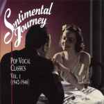 Sentimental Journey: Pop Vocal Classics Vol. 1 (1942-1946) (1993