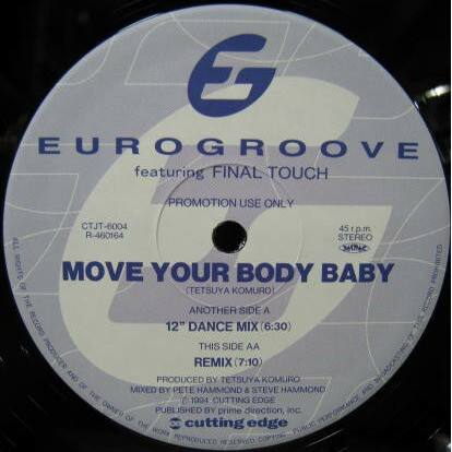 Eurogroove Featuring Final Touch – Move Your Body Baby (1994 