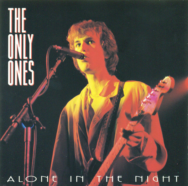 The Only Ones – Alone In The Night (1991, CD) - Discogs