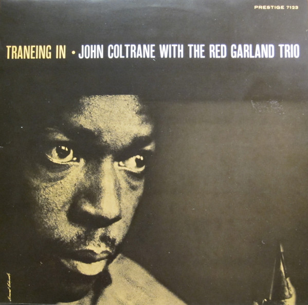 John Coltrane With The Red Garland Trio – Traneing In (Vinyl 